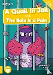 Gunasekara, Mignonne - A Quail in Jail and The Rain Is a Pain