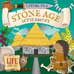 Twiddy, Robin - Living in a Stone Age Settlement