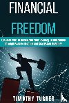 Turner, Timothy - Financial Freedom