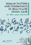Sujan, Mark, Pickup, Laura, Vosper, Helen, Catchpole, Ken - Human Factors and Ergonomics in Health and Social Care
