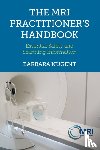 Nugent, Barbara - The MRI Practitioner’s Handbook