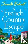Bohnet, Jennifer - A French Country Escape