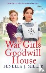 Fenella J Miller - The War Girls of Goodwill House