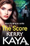 Kaya, Kerry - The Score