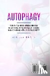 Brain, Ashley - Autophagy