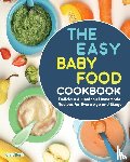 Bush, Chris - The Easy Baby Food Cookbook