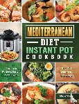 Wang, Steve - Mediterranean Diet Instant Pot Cookbook