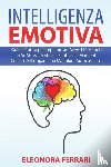 Ferrari, Eleonora - Intelligenza Emotiva