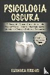 Ferrari, Eleonora - Psicologia Oscura
