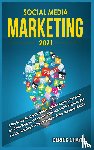 Boyd, Douglas - Social Media Marketing 2021