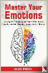 Barton, Kelsey - Master Your Emotions