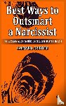 Griffith, Caldwell - Best Ways to Outsmart a Narcissist