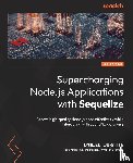 Durante, Daniel - Supercharging Node.js Applications with Sequelize
