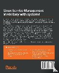 Tevault, Donald A. - Linux Service Management Made Easy with systemd