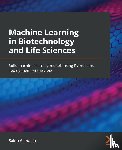 Alkhalifa, Saleh - Machine Learning in Biotechnology and Life Sciences