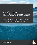 Djordjevic, Ivan - Shopify Theme Customization with Liquid