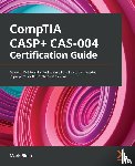 Birch, Mark - CompTIA CASP+ CAS-004 Certification Guide