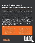 Natwick, Dwayne, Kuehn, Shannon - Microsoft Identity and Access Administrator Exam Guide