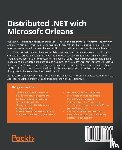 Muthiyalu, Bhupesh Guptha, Kunani, Suneel Kumar - Distributed .NET with Microsoft Orleans