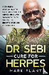 Plant, Mark - Dr. Sebi Cure For Herpes