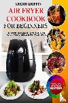 Griffin, Sarah - Air Fryer Cookbook for Beginners