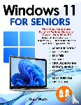 Watts, Gary - WINDOWS 11 FOR S¿NIORS