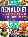 Jordon, Melissa - Renal Diet Cookbook For Beginners