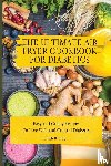 Ballard, Lilith - The Ultimate Air Fryer Cookbook for Diabetics