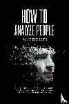 Bishops, Jake - How to Analyze People