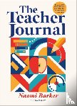 Barker, Naomi - The Teacher Journal