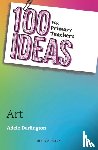 Darlington, Adele - 100 Ideas for Primary Teachers: Art