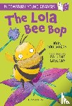 Dougherty, John - The Lola Bee Bop: A Bloomsbury Young Reader