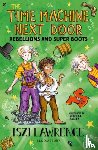 Lawrence, Iszi - The Time Machine Next Door: Rebellions and Super Boots