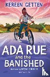 Getten, Kereen - Ada Rue and the Banished: A Bloomsbury Reader