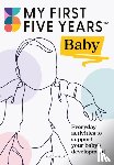 My First Five Years - My First Five Years Baby