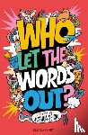 Seigal, Joshua - Who Let the Words Out?