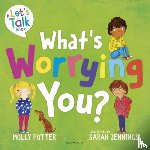 Potter, Molly - What's Worrying You?