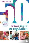 Murphy, Kerry - 50 Fantastic Ideas for Co-Regulation
