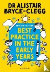 Bryce-Clegg, Dr Alistair - Best Practice in the Early Years