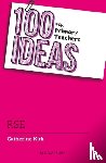 Kirk, Catherine - 100 Ideas for Primary Teachers: RSE