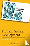 Allchin, Kelly - 100 Ideas for Secondary Teachers: Student Personal Development