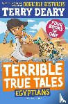 Deary, Terry - Terrible True Tales: Egyptians