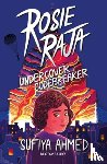 Ahmed, Sufiya - Rosie Raja: Undercover Codebreaker