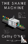 O'Neil, Cathy - The Shame Machine