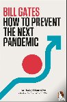 Gates, Bill - How to Prevent the Next Pandemic