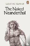 Slimak, Ludovic - The Naked Neanderthal