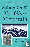 Gaskill, Malcolm - The Glass Mountain
