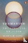 Singh, Manvir - Shamanism