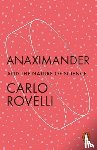 Rovelli, Carlo - Anaximander