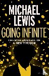 Lewis, Michael - Going Infinite
